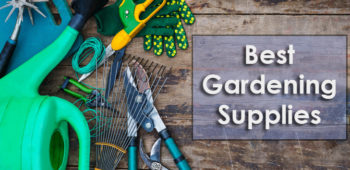 Best Gardening Supplies